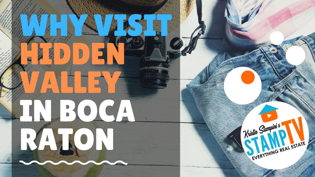 Why Visit Hidden Valley in Boca Raton Your Home Sold Guaranteed